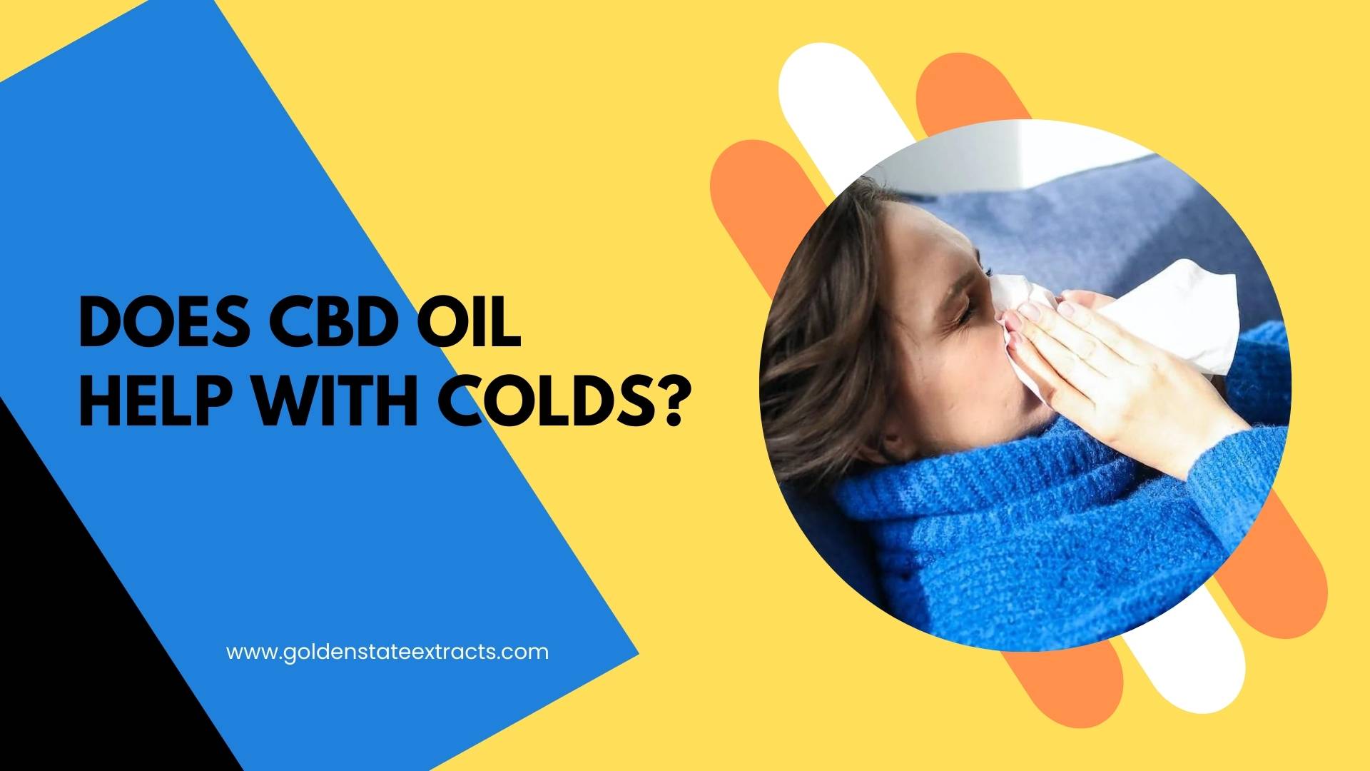 You are currently viewing Does CBD Oil Help With Colds